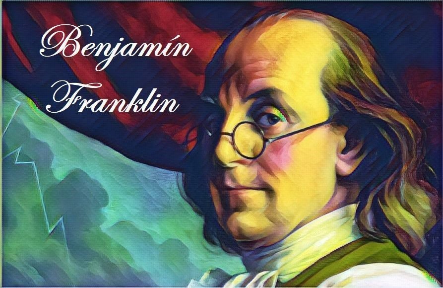 Benjamín Franklin Nos Deja 4 Relevantes Lecciones de Vida Para El Éxito Personal